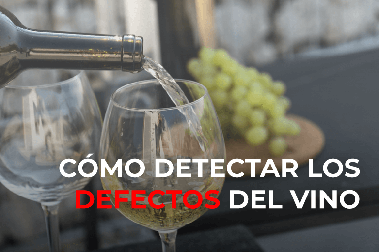 Descubre los principales defectos del vino