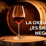 Cuándo y por qué se produce la oxidación del vino