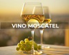 Estilos y características del vino moscatel