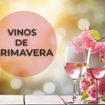 Mejores opciones vinícolas para la primavera
