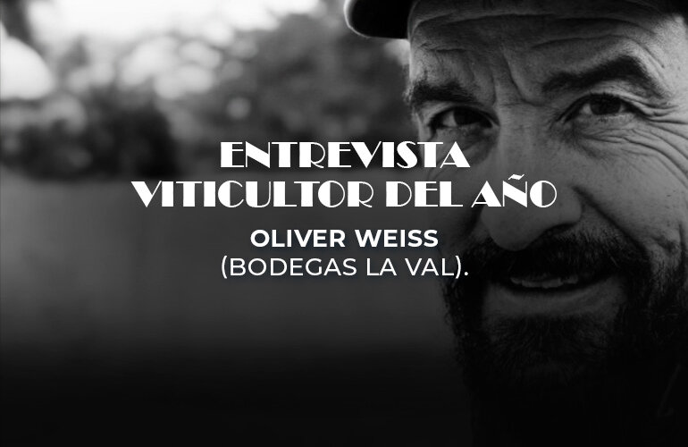 Entrevista a Oliver Weiss (B. La Val), elegido ‘Viticultor del Año’ por el crítico Tim Atkin y referente en Rías Baixas.