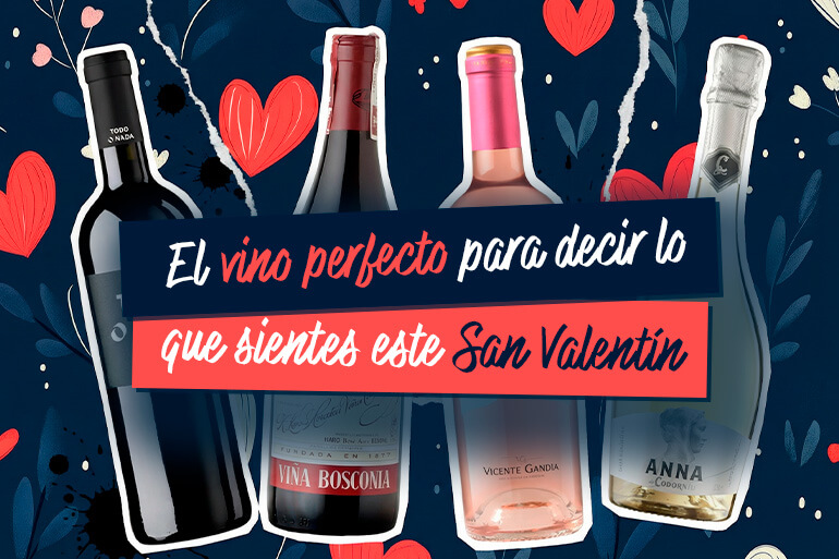 Vinos para San valentín, cuatro vinos con mensaje
